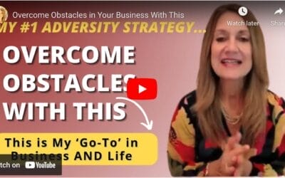 My #1 Strategy to Overcome Obstacles in My Biz